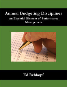 Annual Budgeting Disciplines - An Essential Element of Performance Management
