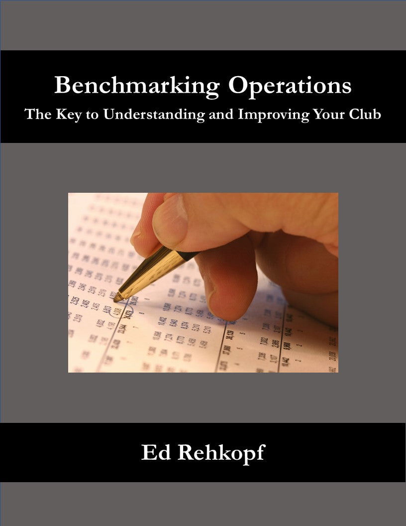 Benchmarking Operations - The Key to Understanding and Improving Your Club