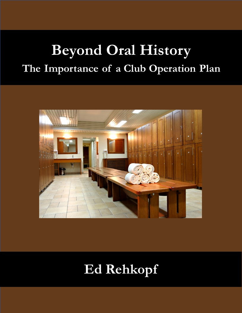 Beyond Oral History - The Importance of a Club Operations Plan