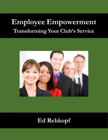 Employee Empowerment -  Transforming Your Club's Service
