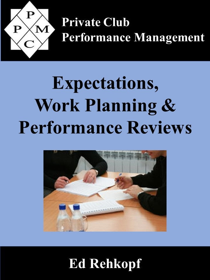 Expectations, Work Planning, and Performance Reviews