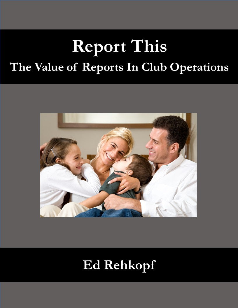 Report This - The Value of Reports in Private Clubs